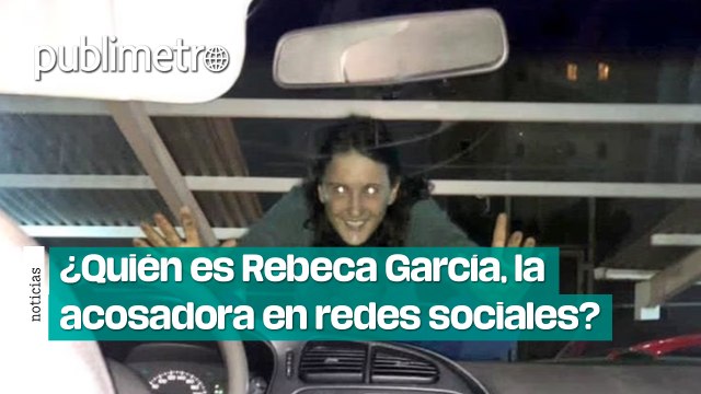 ¿Quién es Rebeca García, la acosadora en redes sociales?