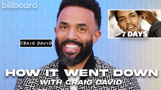 Craig David Shares How Iconic “7 Days” Song & Music Video Was Created | How It Went Down | Billboard