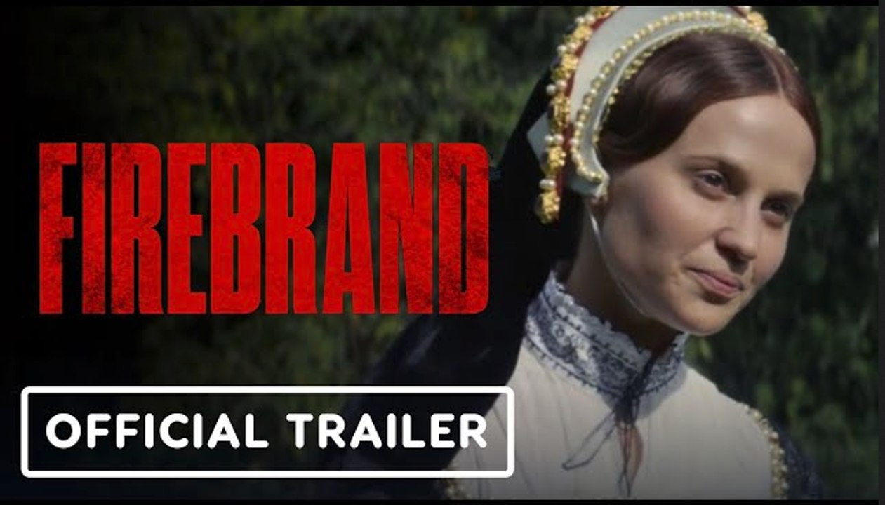 Firebrand | Official Trailer - Alicia Vikander, Jude Law