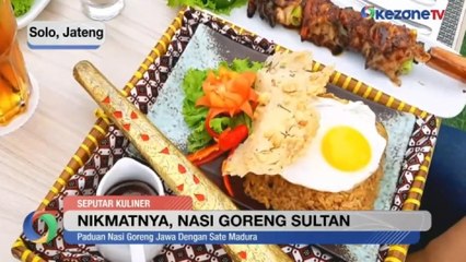 Nasi Goreng Sultan, Perpaduan Nasi Goreng Jawa dengan Sate Madura
