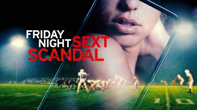 Friday Night Sext Scandal 2024 Full Movie