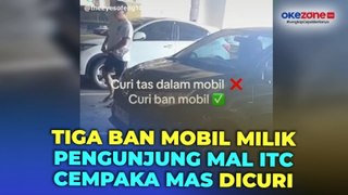 Viral! Tiga Ban Mobil Milik Pengunjung Mal ITC Cempaka Mas Dicuri, Polisi Lakukan Penyelidikan