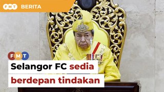 Tetap enggan teruskan perlawanan, Selangor FC sedia berdepan tindakan