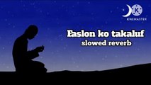 Faslon ko Takalluf hai Hamse Agar | Slowed   Reverb with Lyrics | Hi tech naat islamic