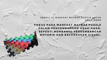 Kenali Manfaat Matras Puzzle untuk Anak-anak