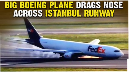 Spine Chilling Moment Of Boeing Plane Forced To Land Without Front Landing Gear In Istanbul