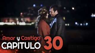 Amor y Castigo Capitulo 30 HD | Doblada En Español | Aşk ve Ceza