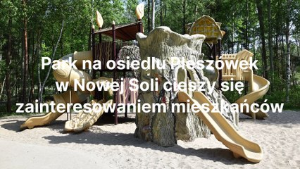 Gazeta Lubuska. Nowa Sól. To miejsce lubią rodziny z dziećmi