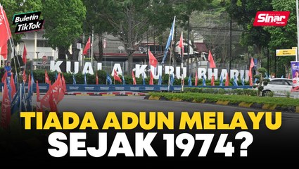 Potensi ADUN Melayu pertama sejak tahun 1974?