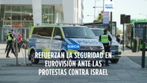 Refuerzan la seguridad en Eurovisión ante las manifestaciones contra Israel