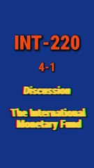 Demystifying the International Monetary Fund: INT-220 4-1 Discussion Guide