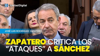 Zapatero señala al PP por "traspasar límites" y "atacar" a la familia de Sánchez