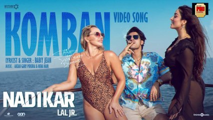 Komban - Video Song | Nadikar | Tovino Thomas | Lal Jr. | Baby Jean |Yakzan Gary Pereira, Neha Nair