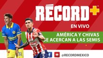 EN VIVO | AMÉRICA y CHIVAS se acercan a las SEMIS de la LIGA MX
