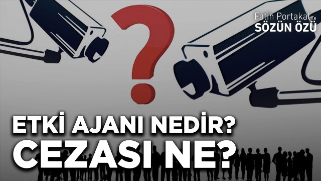 YORUMLARINIZA DİKKAT! YENİ TCK İLE “ETKİ AJANI” OLABİLİRSİNİZ! ETKİ AJANI NEDİR? CEZASI NE?