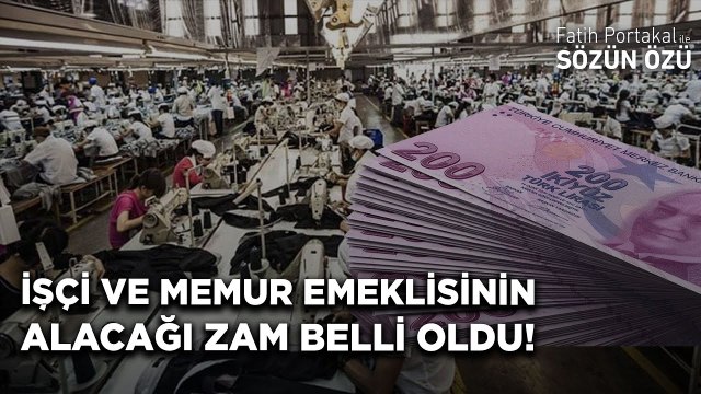 İŞÇİ VE MEMUR EMEKLİSİNİN ALACAĞI ZAM BELLİ OLDU! REFAH PAYI OLACAK MI?