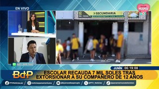 ¡Insólito!: Escolar recauda 7 mil soles tras extorsionar a su compañero de colegio en Junín