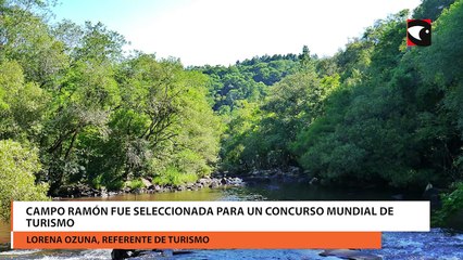 Campo Ramón fue seleccionada para un concurso mundial de turismo