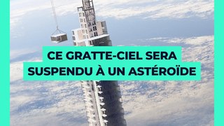   Un gratte-ciel suspendu à un astéroïde ? ️ 