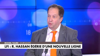Michel Taube : «Rima Hassan est la nouvelle égérie de la gauche insoumise, de l'extrême gauche.»