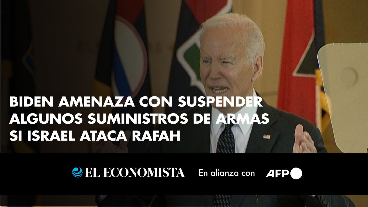 Biden amenaza con suspender algunos suministros de armas si Israel ataca Rafah