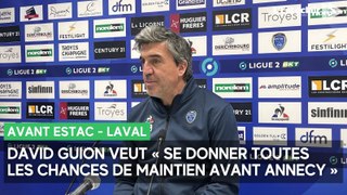 Avant Laval, David Guion veut « se donner toutes les chances de maintien avant Annecy »