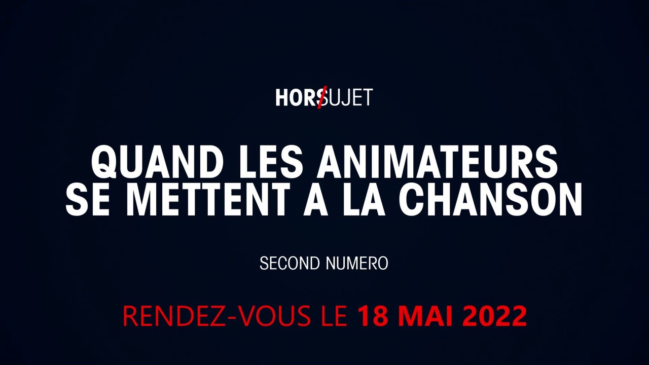 Teaser - Quand les animateurs se mettent à la chanson (Hors Sujet #2)