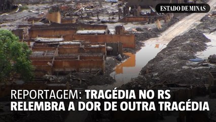 Tragédia no RS relembra a dor de outra tragédia