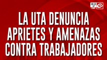 La UTA denuncia aprietes y amenazas contra trabajadores