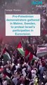 Eurovision 2024: Pro-Palestine demonstrators call for Israel's disqualification