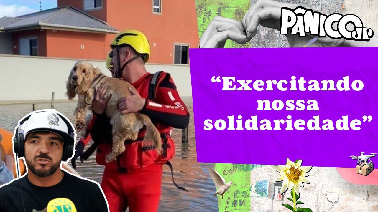 RODRIGO KOXA FALA SOBRE ‘MISSÃO PET’: OPERAÇÃO PARA RESGATAR ANIMAIS NO RIO GRANDE DO SUL