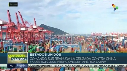 Conexión Global 13-05: Comando Sur de EE.UU. reanuda cruzada contra China