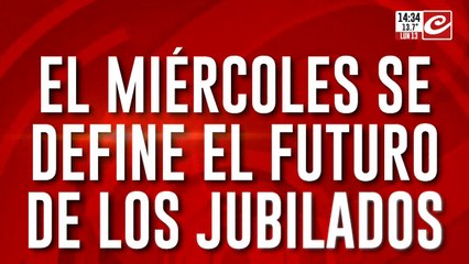 El miércoles se define el futuro de los jubilados