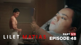 Lilet Matias, Attorney-At-Law: A late-night message from Lilet's crush! (Full Episode 48 - Part 3/3)