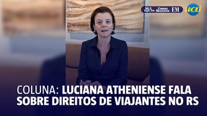 Colunista do EM fala sobre os direitos do turista no RS