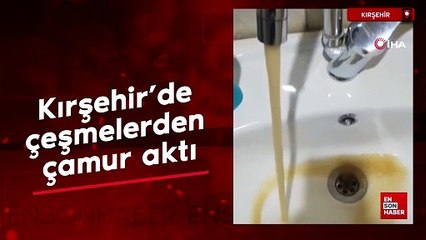Kırşehir'de çeşmelerden çamur aktı