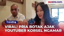 Viral Pria Botak Ajak YouTuber Korea Selatan Ngamar, Identitasnya Terbongkar Ternyata Punya Jabatan Mentereng
