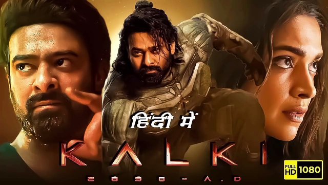 Kalki New (2024) Released Full Hindi Dubbed Action Movies _ Prabhas New Blockbuster Movie 2024