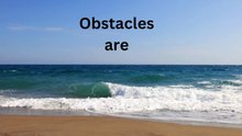 Obstacles