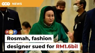 Rosmah, fashion guru sued by 1MDB, 10 others for RM1.6bil