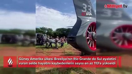 Brezilya'daki sel felaketi: Ölü sayısı en az 113