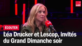 Léa Drucker et Lescop en live - Le grand dimanche soir
