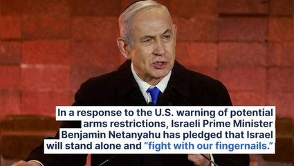 Israeli Prime Minister Netanyahu Vows To "Fight With Our Fingernails" Against Hamas After Biden Threatens Arms Freeze: "We Will Stand Alone"