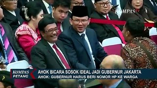 Bicara Sosok Ideal Gubernur Jakarta, Ahok: Gubernur Harus Beri Nomor Hp ke Warga