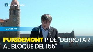 Puigdemont pide el voto para derrotar al PP, el PSOE y sus aliados