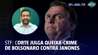 STF julga queixa-crime de Bolsonaro contra Janones