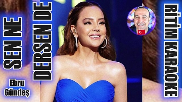 Sen Ne Dersen De (Dünya Dönüyor) - Ebru Gündeş ✩ Ritim Karaoke Orijinal Trafik (Muhayyer Kürdi)