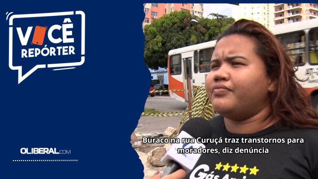 Buraco na rua Curuçá traz transtornos para moradores, diz denúncia
