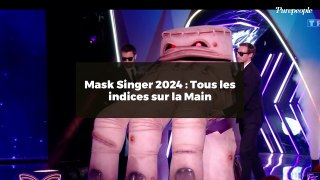 Mask Singer 2024 : Tous les indices sur la Main