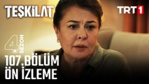 Teşkilat 107. Bölüm Ön İzleme